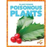 Poisonous Plants by Mari C Schuh Unknown (Auteur)