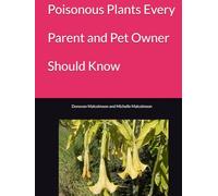 Poisonous Plants Every Parent and Pet Owner Should Know