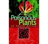 Poisonous Plants of South Africa Ben-Erik Van Wyk, Bosch Van Oudtshoorn, Fanie Van Heerden (Auteur)
