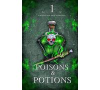 Poisons and Potions: A Dragon Soul Press Anthology