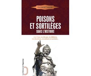Poisons et sortilèges dans l'histoire