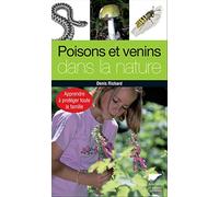 Poisons et venins dans la nature: Apprendre à protéger toute la famille