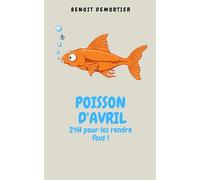 Poisson d'avril: 24H pour les rendre fous !