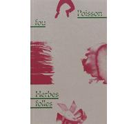 Poisson Fou - Herbes Folles