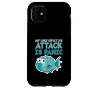 Poisson-Globe Humoristique « My Only Effective Attack is Panic » Coque pour iPhone 11