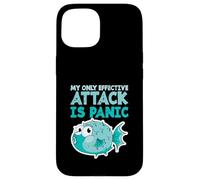 Poisson-Globe Humoristique « My Only Effective Attack is Panic » Coque pour iPhone 15