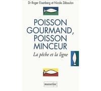 Poisson gourmand, poisson minceur - La pêche et la ligne - Roger Eisenberg - Mazarine - Livre