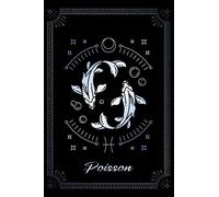 Poisson: Mon carnet d'astrologie, Carnet Signe Astrologique du Poisson | 120 pages lignées | Carnet Pratique, Design élégant