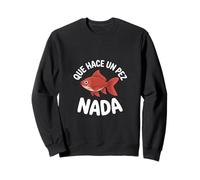 Poisson Rouge drôle Qui Dit Que hace Un pez nada Espagnol Sweatshirt