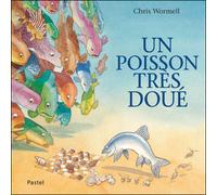 Poisson tres doue (Un) - Chris Wormell - Pastel-Ecole Des Loisirs - relié - Album jeunesse dès 3 ans