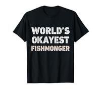 Poissonnerie Amusante World's Okayest Fishmonger T-Shirt