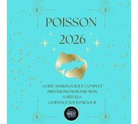 POISSONS 2026 - Guide Astrologique Magic Witch: Prévisions mensuelles, guidance quotidienne, rituels magiques et mantras.