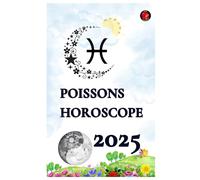 Poissons Horoscope 2025