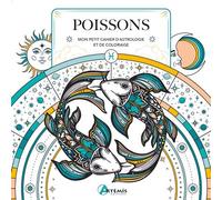 Poissons Mon petit cahier d'astrologie et de coloriage - Hauméa - Artemis Eds - broché - Livre-jeu