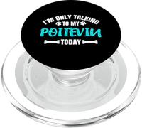 Poitevins I'm Only Talking To My Poitevin Today PopSockets PopGrip pour MagSafe