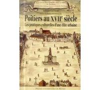 Poitiers au xviie siecle Pur (Auteur)