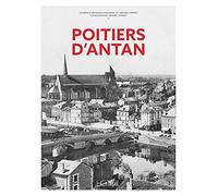 Poitiers d'Antan - Nouvelle édition
