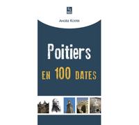 Poitiers en 100 dates