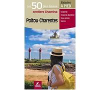 Poitou-charentes les 50 plus beaux sentiers - Collectif - Chamina Eds - broché - Guide
