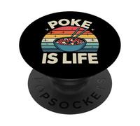 Poke is Life Cravures des Amateurs de Poissons Crus |- PopSockets PopGrip Adhésif