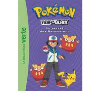 Pokémon 05 - Le secret des Darumarond - Natacha Godeau - Bb Rose Verte - Poche - Roman cadet dès 6 ans