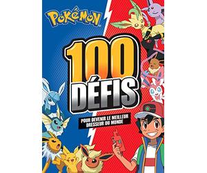 Pokémon - 100 défis pour devenir un maître Pokemon