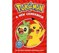 Pokemon A New Companion Chapter Book - Pokemon - HarperCollins Publishers - Livre en Anglais - Paperback PokemonPokemon (Auteur)