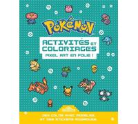 Pokémon - Activités et coloriages Pixel - The Pokémon Company - Dragon D'or Livres Du - broché - Document jeunesse