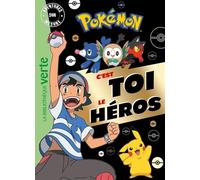 Pokemon : Aventures Sur Mesure - C'est Toi Le Héros