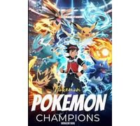 POKÉMON CHAMPIONS GAME GUIDE: The Ultimate Complete Companion to Master Battles, Build Winning Teams, and Dominate Every Competitive Challenge