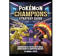Pokémon Champions Strategy Guide: Advanced VGC Tactics, Mega Stone Locations, and Primordial Form Mastery for the Omni Ring Meta