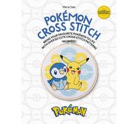 Pokémon Cross Stitch: Bring Your Favorite Pokemon to Life With over 50 Cute Cross Stitch Patterns
