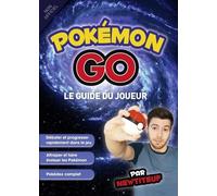 Guide du joueur Pokémon Go