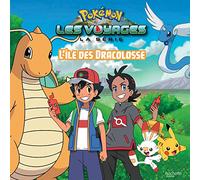 Pokémon - Grand album - L'île des Dracolosses