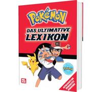 Pokémon Handbuch: Das ultimative Lexikon: Aktualisierte und überarbeitete Neuausgabe