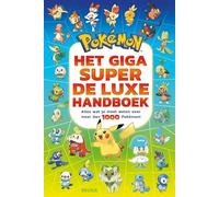 Pokémon - Het giga super de luxe handboek: Alles wat je moet weten over meer dan 1000 Pokémon!