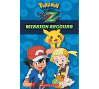Pokémon: La Série Xyz: Mission Secours