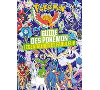 Pokémon - Le guide des Pokémon légendaires et fabuleux NED: Encylopédie des Pokémon