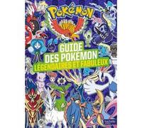 Pokémon - Le guide des Pokémon légendaires et fabuleux NED: Encylopédie des Pokémon