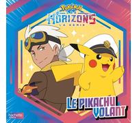 Pokémon - Le Pikachu Volant - Pokémon Horizons #1: Grand album