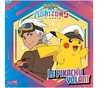 Pokémon Les Horizons - Le Pikachu Volant