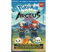 Pokemon Legends: Arceus Complete Guide & Walkthrough: Pokédex, Beginner Tips, Requests, Side Quests, Mythical & Legendary Pokémon, Hisuian Forms, ... Locations, and 100% Completion Strategies