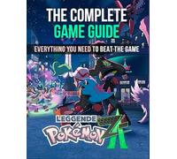Pokémon Legends Z-A Game Guide: The Complete, No-Spoiler Guide to Conquering Lumiose, Catching Shinies, and Mastering the New Z-Mechanic on Switch 2