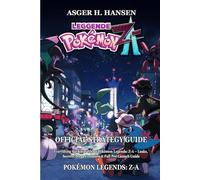 POKÉMON LEGENDS Z-A OFFICIAL STRATEGY GUIDE (October 16): Everything We Know About Pokémon Legends: Z-A - Leaks, Secrets, Mega Evolution & Full Pre-Launch Guide
