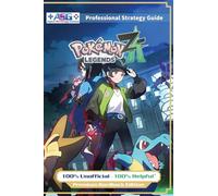 Pokemon Legends Z-A Strategy Guide Book (Full Color Premium Hardback): 100% Unofficial - 100% Helpful Walkthrough