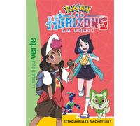 Pokémon Les Horizons 10 - Retrouvailles au château ! - The Pokémon Company - Bb Rose Verte - Poche - Roman cadet