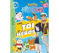 The Pokémon Company – Pokémon Les Horizons – C'est toi le héros XXL