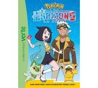 Pokémon Les Horizons, Tome 01 - Une rentrée mouvementée pour Liko ! Collectif (Auteur)