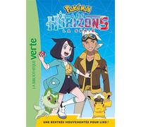 Pokémon Les Horizons, Tome 01 - Une rentrée mouvementée pour Liko ! - Collectif - Bb Rose Verte - Poche - Roman cadet