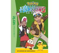 Pokémon Les Horizons, Tome 04 - Un amour de Chochodile - Collectif - Bb Rose Verte - Poche - Roman cadet